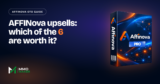 AFFINova OTOs Explained: Which of the 6 Upgrades Are Actually Worth It?