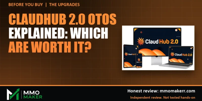 ClaudHub 2.0 OTOs Explained: Which Upgrades Are Worth It?